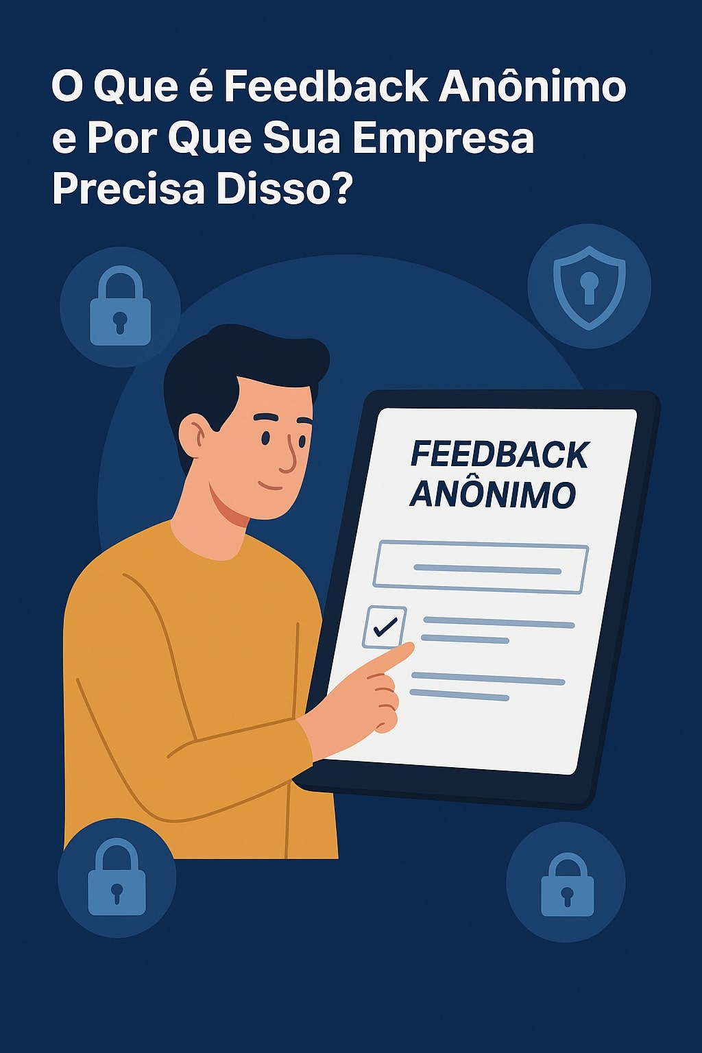 O Que é Feedback Anônimo e Por Que Sua Empresa Precisa Disso?